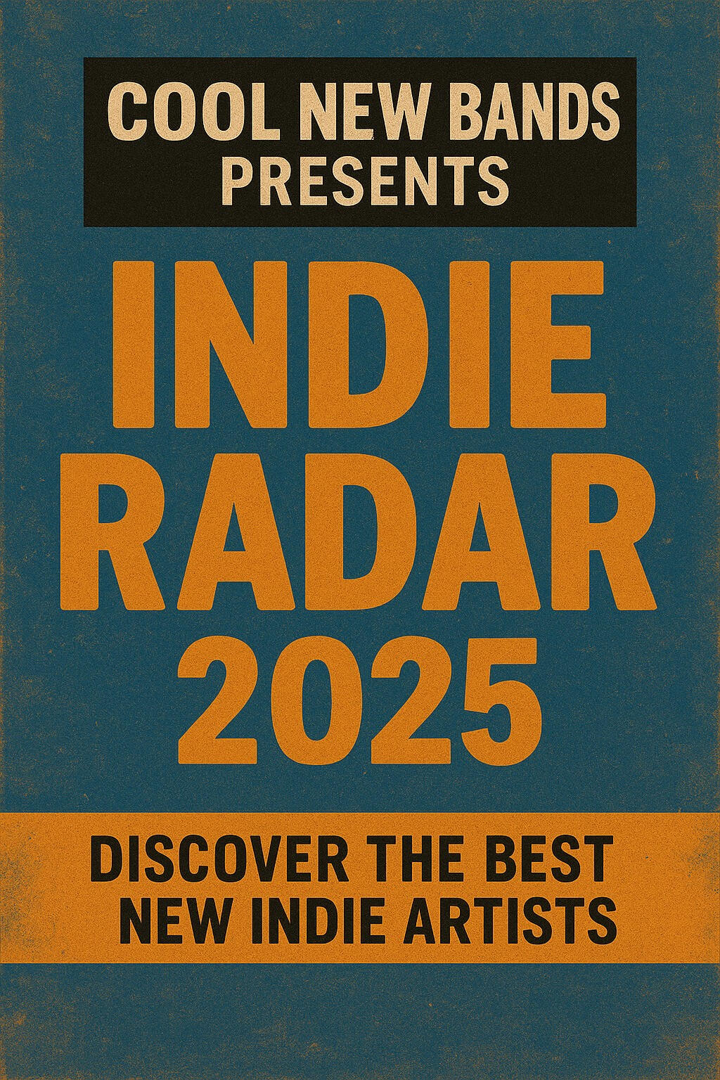 Cover image for Cool New Bands Presents: Indie Radar 2025 playlist featuring the best new indie bands of 2025
